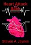 Heart Attack and Back: A Story of Denial Heart Attack and Back: A Story of Denial