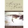 The Hunter in my Heart: A Sportsman's Salmagundi