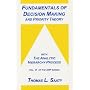 Fundamentals of Decision Making and Priority Theory With the Analytic       Hierarchy Process (Analytic Hierarchy Process Series, Vol. 6)