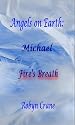 Angels on Earth: Michael - Fire's Breath