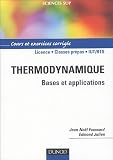 Thermodynamique : Bases et explications, Cours et exercices corrigés