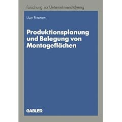 Produktionsplanung und Belegung von Montagefl�chen
