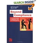 Click here to buy Beyond Compliance: 10 Practical Actions on Regulation, Risk and... by  Ralf-T. Gr�nendahl and Peter H.L. Will.