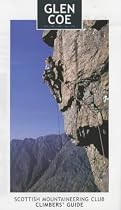 Glen Coe: Rock and Ice (Scottish Mountaineering Club Climbers' Guide)