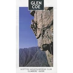 Glen Coe: Rock and Ice (Scottish Mountaineering Club Climbers' Guide)