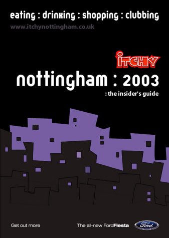 City Travel Guides Discounted  Books : Itchy Insider's Guide to Nottingham 2003