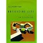 Artificial Life: An Overview (Complex Adaptive Systems)