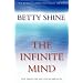 The Infinite Mind: The Mind/Brain Phenomenon
