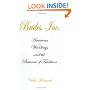 Brides, Inc.: American Weddings and the Business of Tradition