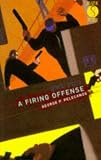 A Firing Offense (A Five Star Title)