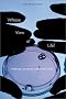 Whose View of Life?: Embryos, Cloning, and Stem Cells Whose View of Life?: Embryos, Cloning, and Stem Cells