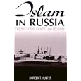 Islam In Russia: The Politics Of Identity And Security by Shireen T. Hunter
