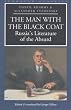 The Man with the Black Coat: Russia's Literature of the Absurd (European Classics)