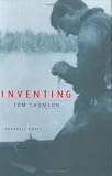 Inventing Tom Thomson: From Biographical Fictions To Fictional Autobiographies And Reproductions