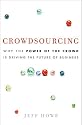 Crowdsourcing: Why the Power of the Crowd Is Driving the Future of Business