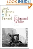 Jack Holmes and His Friend: A Novel