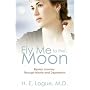 Fly Me To The Moon: Bipolar Journey through Mania and Depression