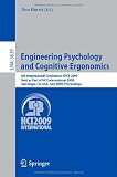 Engineering Psychology and Cognitive Ergonomics: 8th International Conference, EPCE 2009, Held as Part of HCI International 2009, San Diego, CA, USA, ... / Lecture Notes in Artificial Intelligence)