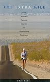 The Extra Mile: One Woman's Personal Journey to Ultra-Running Greatness