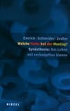 Welche Farbe hat der Montag?