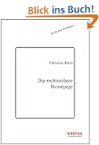 Die rechtssichere Homepage: Was Sie beachten m�ssen, bevor Sie Ihre Homepage online stellen