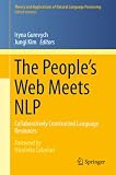 The People’s Web Meets NLP: Collaboratively Constructed Language Resources (Theory and Applications of Natural Language Processing)