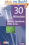 30 Minuten Twitter, Facebook, XING & Co