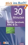 30 Minuten Twitter, Facebook, XING & Co