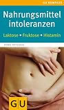Produkt-Bild: Nahrungsmittel-Intoleranzen: Beschwerdefrei genie&szlig;en (GU Gesundheits-Kompasse)