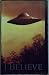 I Believe 23x35 UFO Sighting Poster 1997