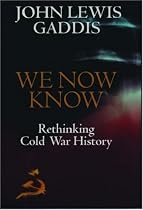 We Now Know: Rethinking Cold War History (A Council on Foreign Relations Book)