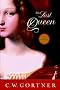 The Last Queen: A Novel