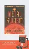 Metal Swarm [With Headphones] (Playaway Adult Fiction)