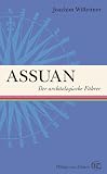 Assuan- Der arch�ologische F�hrer. (Der Archaologische Fuhrer) - Joachim Willeitner