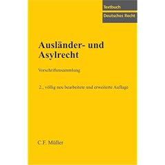 Ausl�nder- und Asylrecht. Vorschriftensammlung