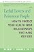 Books : Lethal Lovers and Poisonous People: How to Protect Your Health from Relationships That Make You Sick