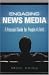Book Engaging News Media: A Practical Guide for People of Faith