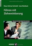 F&uuml;hren mit Zielvereinbarung - Klaus-Helmut Schmidt, Uwe Kleinbeck