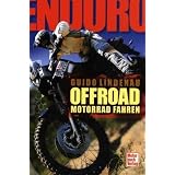 Enduro: Offroad Motorrad fahrenvon "Guido Lindenau"