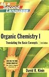 Organic Chemistry I as a Second Language: Translating the Basic Concepts 2nd (second) edition