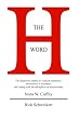 The H Word: The diagnostic studies to evaluate symptoms, alternatives in treatment, and coping with the aftereffects of hysterectomy.