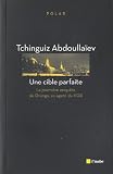 Une cible parfaite : La premi�re enqu�te de Drongo, ex-agent du KGB