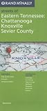 Rand McNally Streets of Eastern Tennessee: Chattanooga, Knoxville, Sevier County, Tennessee