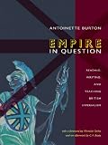 Empire in question : reading, writing, and teaching British imperialism