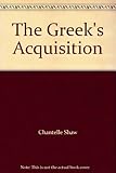 The Greek's acquisition
