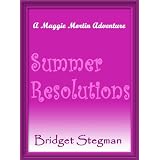 Summer Resolutions (A Maggie Mortin Adventure)