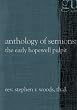 Anthology of Sermons: The Early Hopewell Pulpit