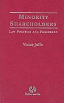 Minority Shareholders: Law, Practice and Procedure