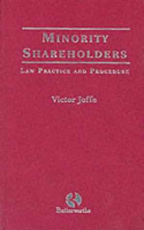 Minority Shareholders: Law, Practice and Procedure