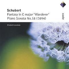 Schubert: Fantasy in C 'Wanderer'; Piano Sonata No. 18